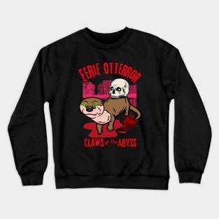 Eerie Otterror - Funny Horror Otter Crewneck Sweatshirt